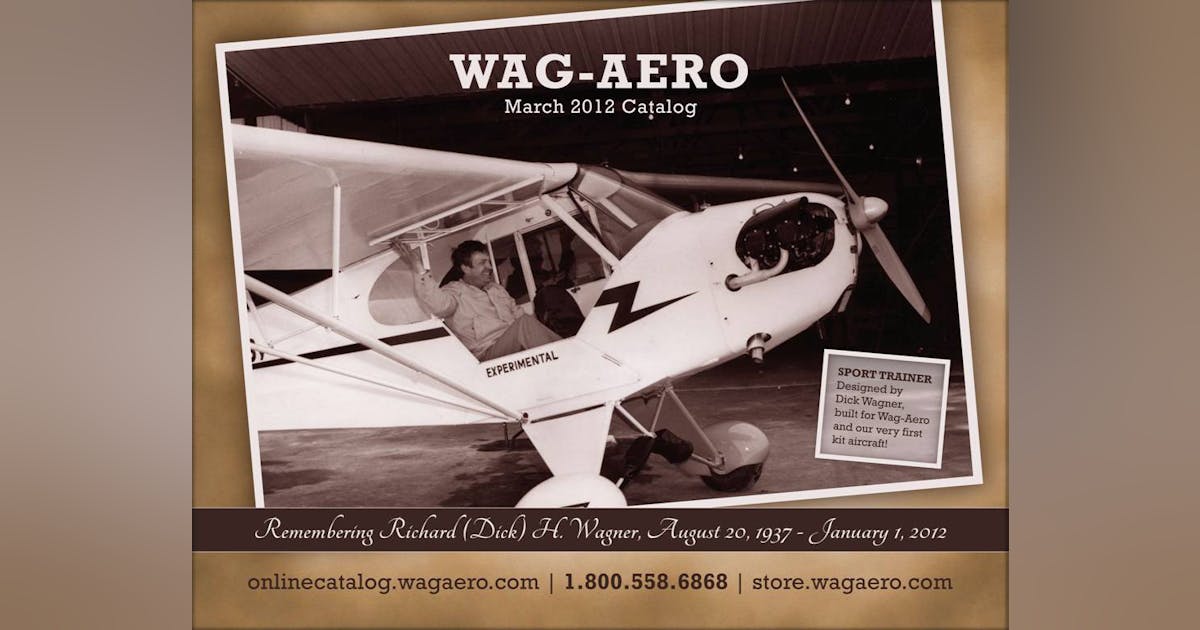 WagAero's Tribute to Dick (Richard) Wagner Aviation Pros