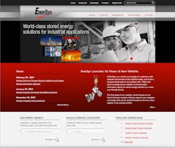 Featuring expanded search functionality for a simplified user experience, www.enersys.com allows the user to search by product or technology, or by one of many applications including aerospace, defense, lift trucks and material handling, industrial vehicles, leisure and recreation, rail, renewable energy and standby power. Featuring expanded search functionality for a simplified user experience, www.enersys.com allows the user to search by product or technology, or by one of many applications including aerospace, defense, lift trucks and material handling, industrial vehicles, leisure and recreation, rail, renewable energy and standby power.