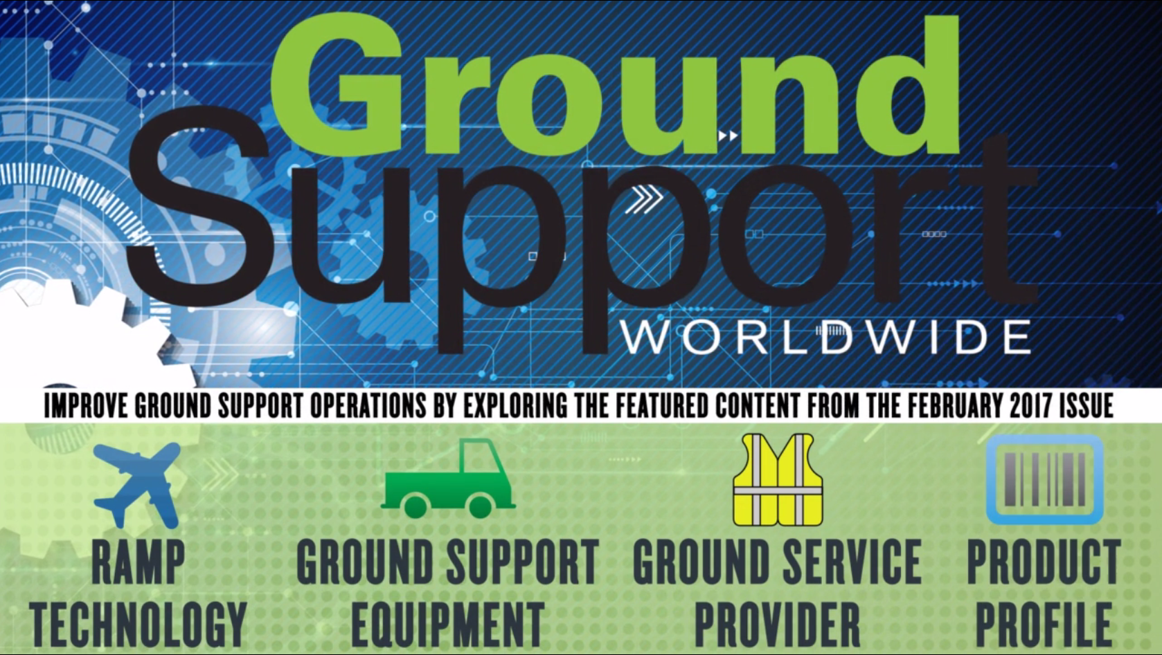 Ground Support Worldwide February 2017 Video Aviation Pros