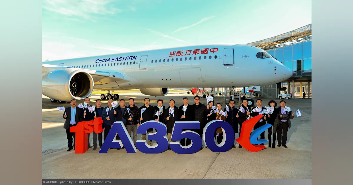 China Eastern Airlines takes delivery of its first Airbus A350-900 ...