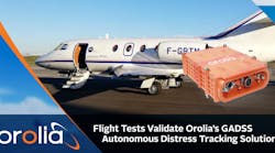 Flight Tests Validate Orolia’s Gadss Autonomous Distress Tracking Solution Flight Tests Validate Orolia’s Gadss Autonomous Distress Tracking Solution