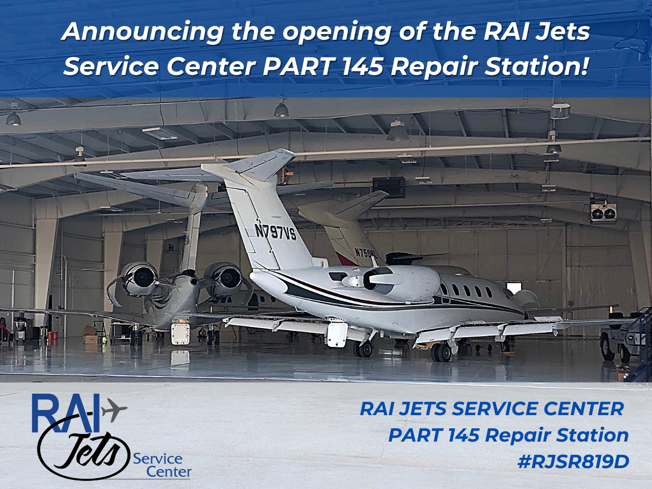 RAI Jets LLC Announces the Opening of RAI Jets Service Center, New FAA