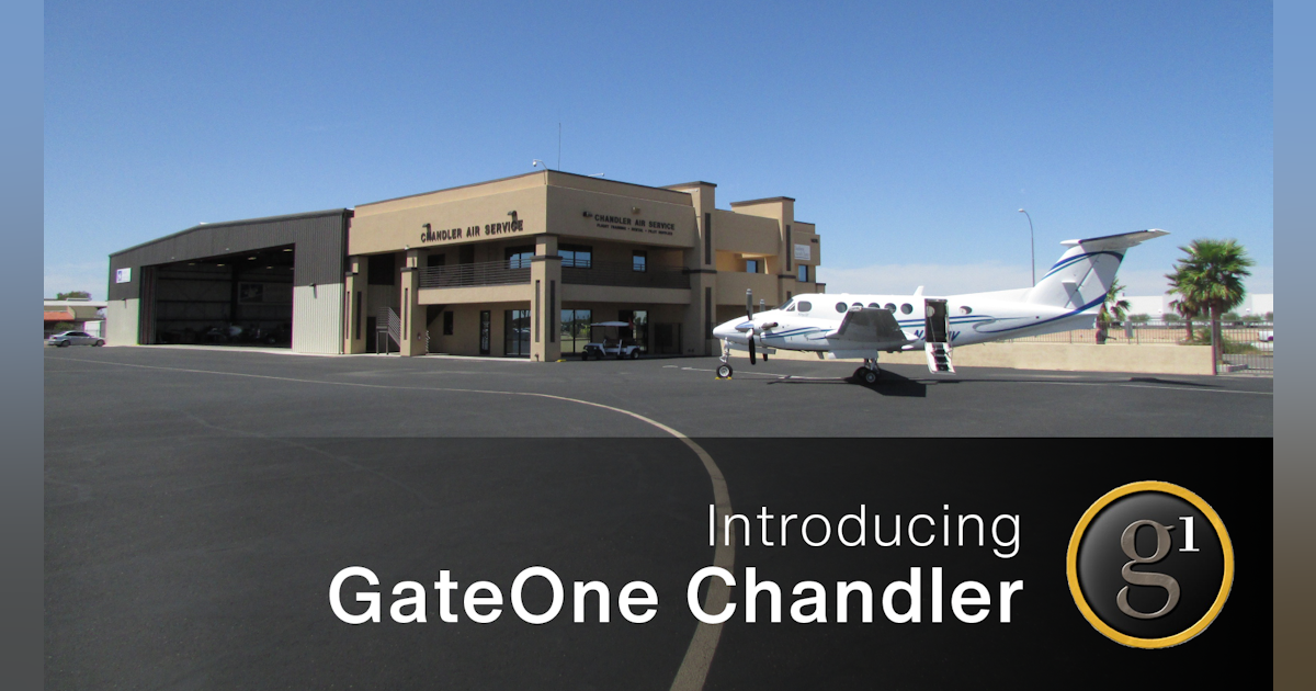 GateOne Acquires Chandler Air Service (KCHD) Aviation Pros GateOne Acquires Chandler Air Service (KCHD) Aviation Pros