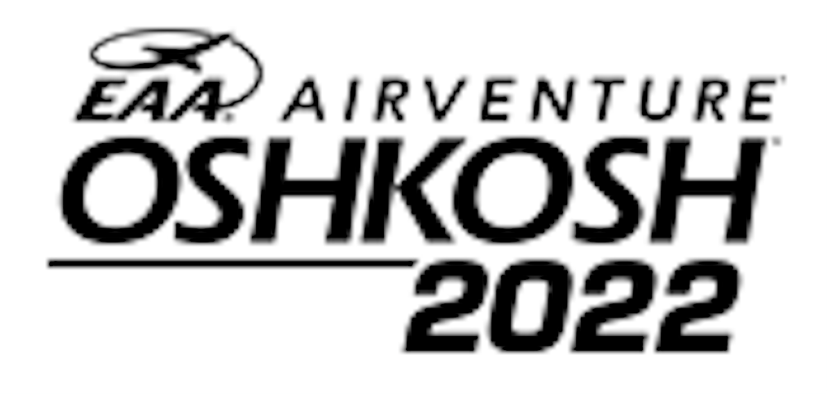 EAA AirVenture Oshkosh 2022 Notice Includes Important Procedure Updates