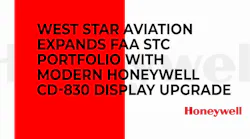 A red and white infographic with text that reads: WEST STAR AVIATION EXPANDS FAA STC PORFOLIO WITH MODERN HONEYWELL CD-830 DISPLAY UPGRADE