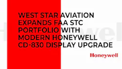 A red and white infographic with text that reads: WEST STAR AVIATION EXPANDS FAA STC PORFOLIO WITH MODERN HONEYWELL CD-830 DISPLAY UPGRADE